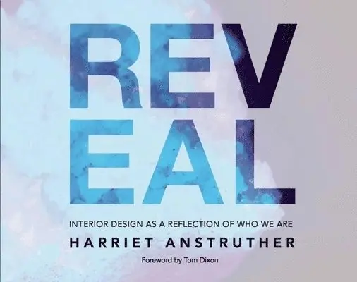Harriet Anstruther - Reveal, Inbunden. Tillgänglighet: Lägg i varukorg
