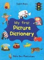 My First Picture Dictionary: English-Arabic with Over 1000 Words