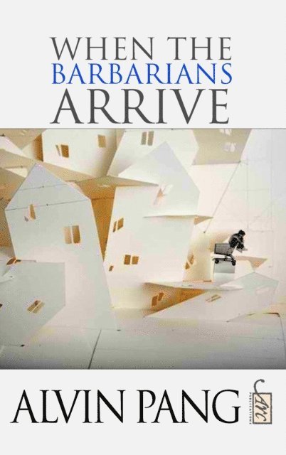 Alvin Pang, John Kinsella - When the Barbarians Arrive, E-bok