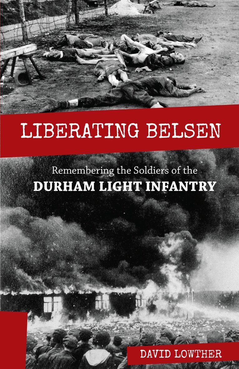 David Lowther - Liberating Belsen, Häftad. Tillgänglighet: Lägg i varukorg
