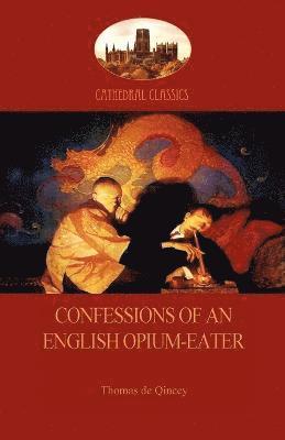 Thomas de Quincy - Confessions of an English Opium-Eater, Häftad. Tillgänglighet: Lägg i varukorg