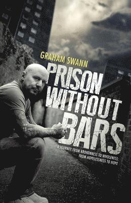 Graham Swann - Prison Without Bars, Häftad