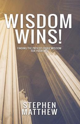 Stephen Matthew - Wisdom Wins!, Häftad