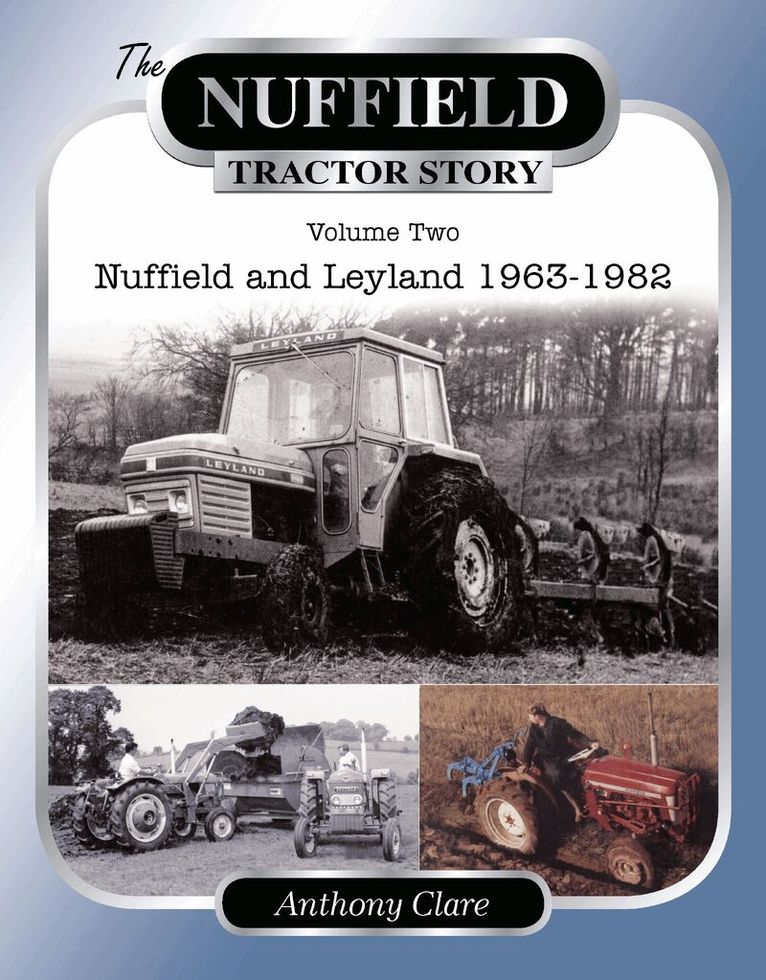 Anthony Clare - Nuffield Tractor Story: Vol. 2, Inbunden