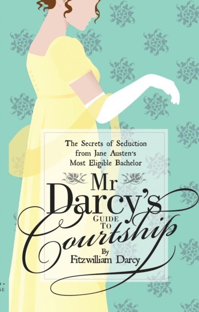 Emily Brand - Mr Darcy’s Guide to Courtship, E-bok