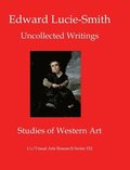 Edward Lucie-Smith: Uncollected Writings