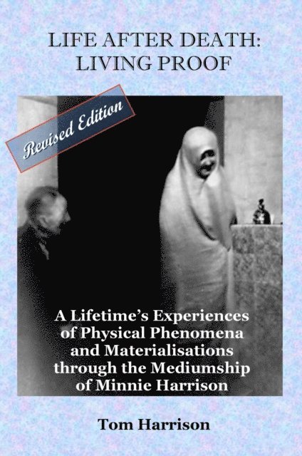 Tom Harrison - Life After Death: Living Proof, E-bok