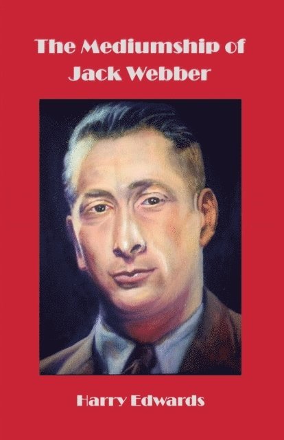 Harry Edwards - Mediumship of Jack Webber, E-bok