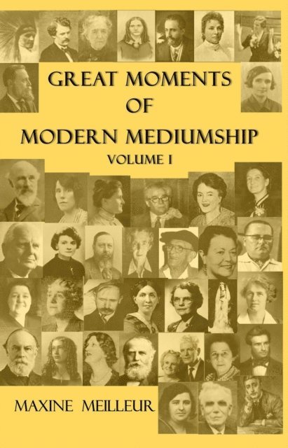 Maxine Meilleur - Great Moments of Modern Mediumship, E-bok