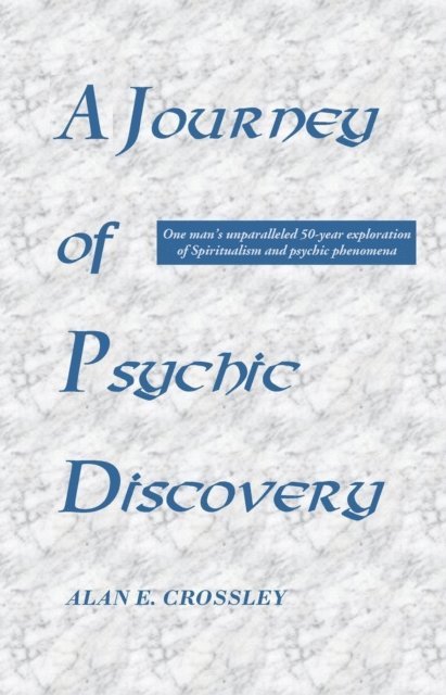 Alan Crossley - Journey of Psychic Discovery, E-bok