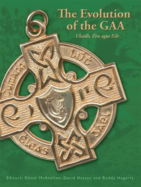 Roddy Hegarty, David Hassan, Donal McAnallen - Evolution of the GAA, E-bok. Tillgänglighet: Lägg i varukorg