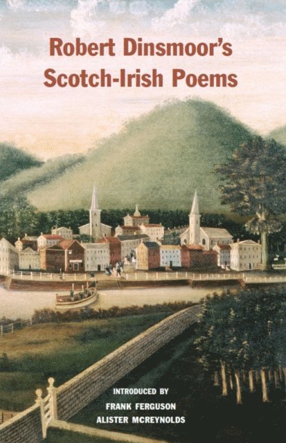 Robert Dinsmoor - Robert Dinsmoor's Scotch-Irish Poems, E-bok