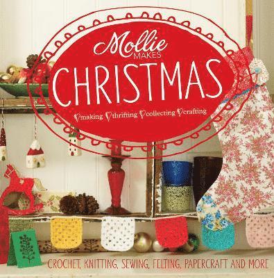 Mollie Makes - Mollie Makes: Christmas, Inbunden. Tillgänglighet: Lägg i varukorg