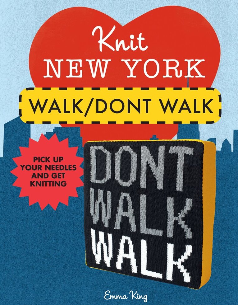 Emma King - Knit New York: Walk/Don't Walk, E-bok