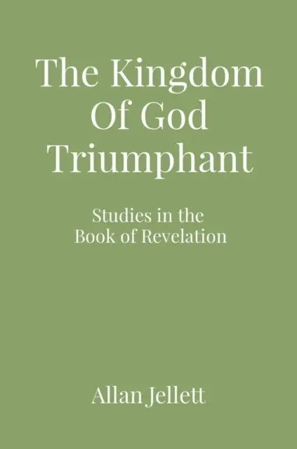 Allan Jellett - Kingdom Of God Triumphant, E-bok. Tillgänglighet: Lägg i varukorg
