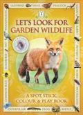 Let's Look for Garden Wildlife