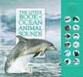 The Little Book of Ocean Animal Sounds