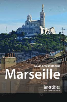 Marseille av David Crackanthorpe