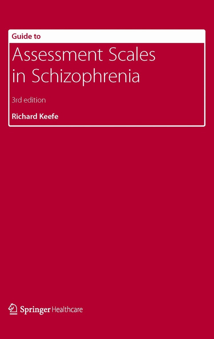 Richard Keefe - Guide to Assessment Scales in Schizophrenia, Häftad
