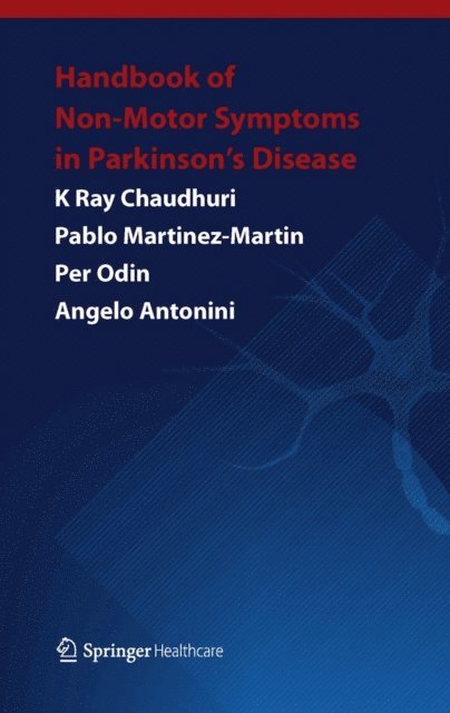 Angelo Antonini, Per Odin, Pablo Martinez-Martin, K Ray Chaudhuri - Handbook of Non-Motor Symptoms in Parkinson's Disease, E-bok