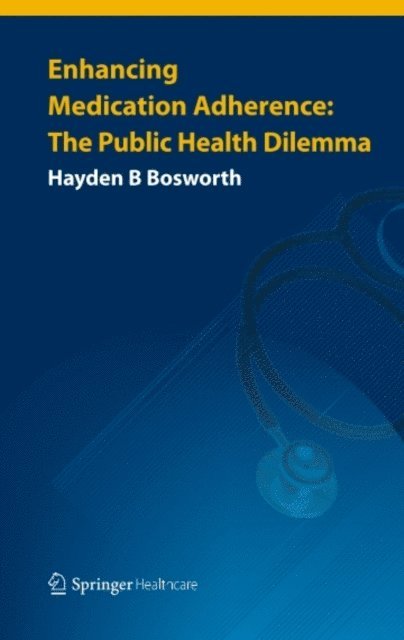 Hayden B Bosworth - Enhancing Medication Adherence, E-bok. Tillgänglighet: Lägg i varukorg