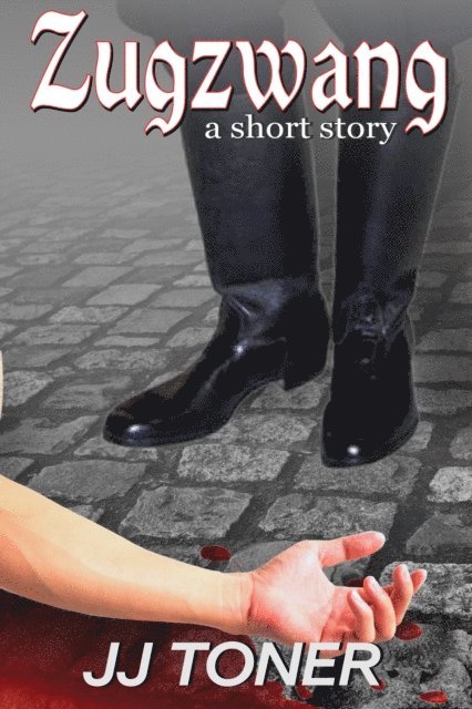 JJ Toner - Zugzwang (a short story), E-bok. Tillgänglighet: Lägg i varukorg