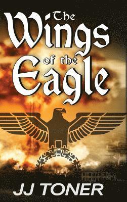 Jj Toner - Wings of the Eagle, Inbunden. Tillgänglighet: Lägg i varukorg