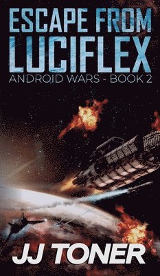 Jj Toner - Escape from Luciflex, Inbunden. Tillgänglighet: Lägg i varukorg
