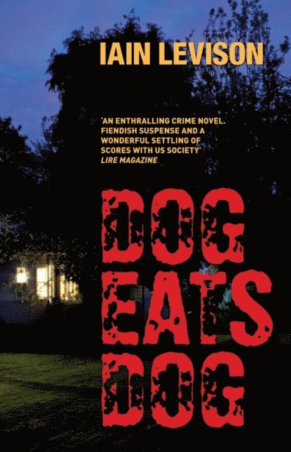 Iain Levison - Dog Eats Dog, E-bok
