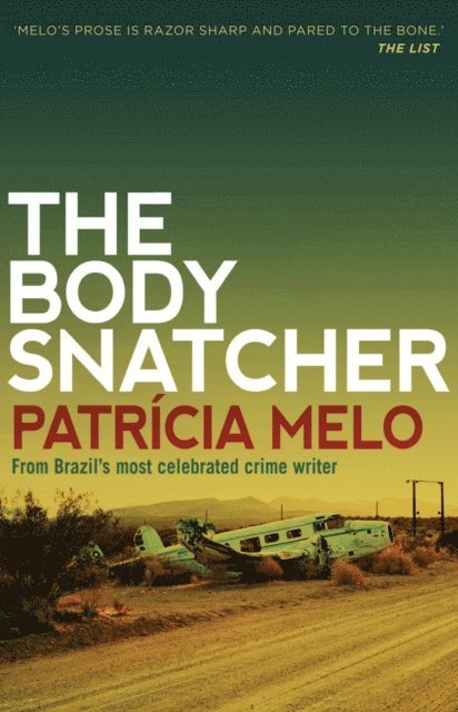 Patricia Melo - Body Snatcher, E-bok