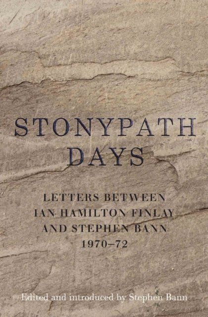 Ian Hamilton Finlay, Stephen Bann - Stonypath Days, E-bok