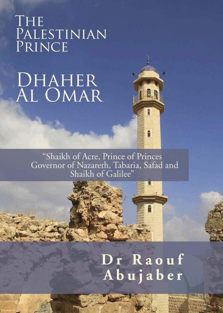 Raouf Abujaber - Palestinian Prince: Dhaher Al Omar, Inbunden