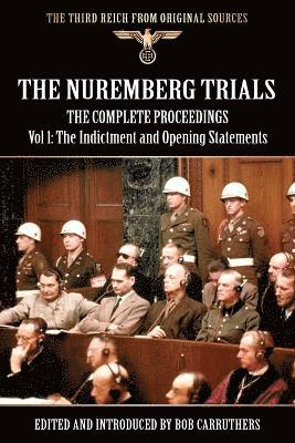 Bob Carruthers - Nuremberg Trials - The Complete Proceedings Vol 1, Häftad
