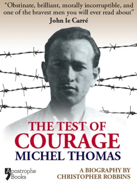 Christopher Robbins - Test Of Courage: Michel Thomas, E-bok