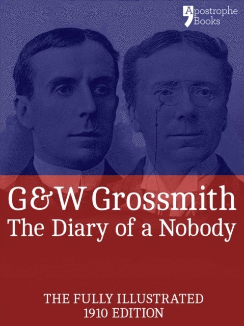 Weedon Grossmith, George Grossmith - Diary of a Nobody (Fully Illustrated), E-bok