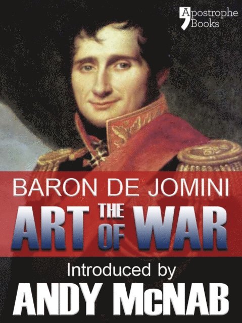 Andy McNab, Baron Antoine Henri De Jomini - Art of War - an Andy McNab War Classic, E-bok