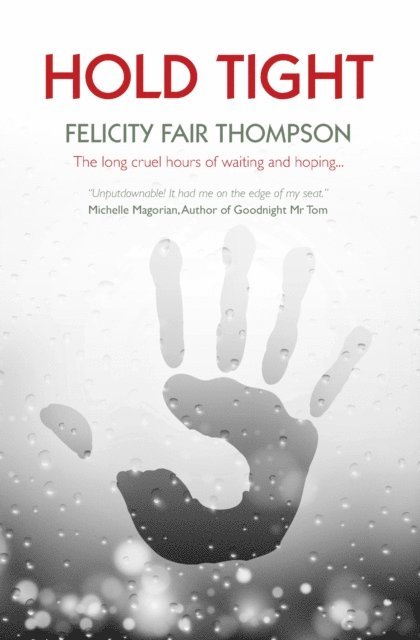 Felicity Fair Thompson - Hold Tight, E-bok. Tillgänglighet: Lägg i varukorg