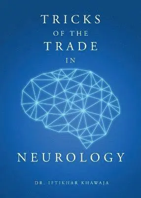 Iftikhar Khawaja - Tricks of the Trade in Neurology, Häftad. Tillgänglighet: Lägg i varukorg