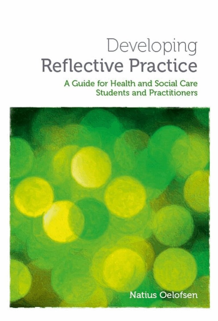 Natius Oelofsen - Developing Reflective Practice, Häftad