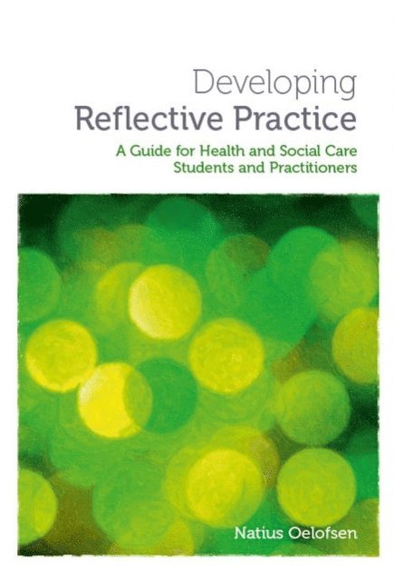 Natius Oelofsen - Developing Reflective Practice, E-bok