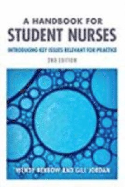 Gill Jordan, Wendy Benbow - Handbook for Student Nurses, second edition, E-bok