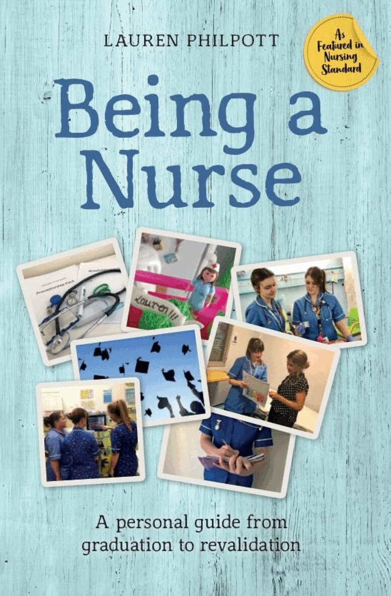 Lauren Philpott - Being a Nurse, Häftad
