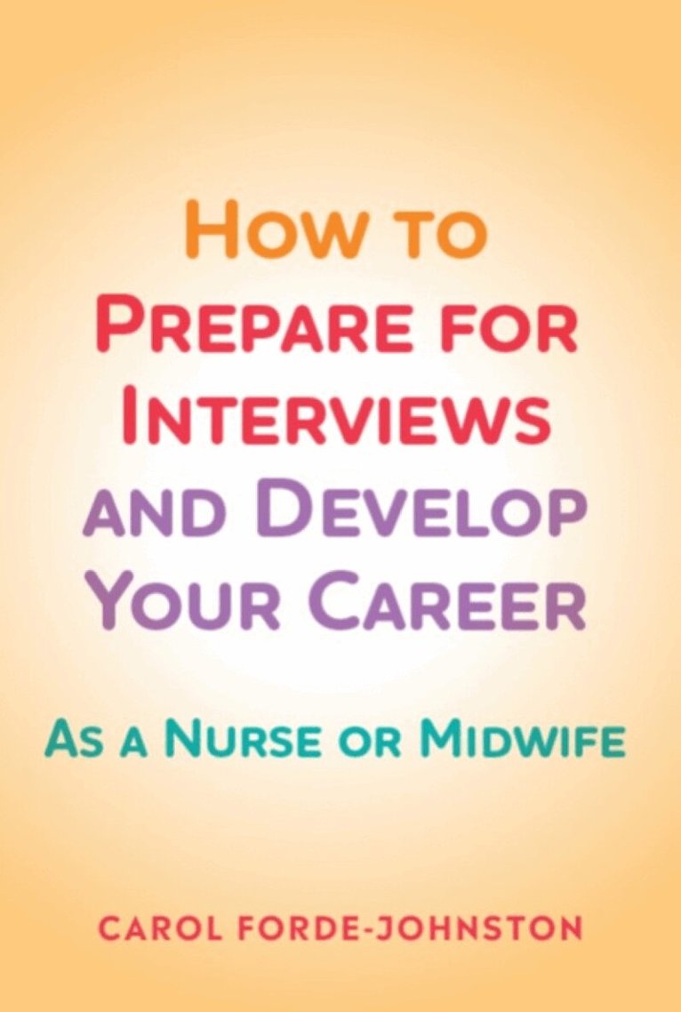 Carol Forde-Johnston - How to Prepare for Interviews and Develop your Career, Häftad