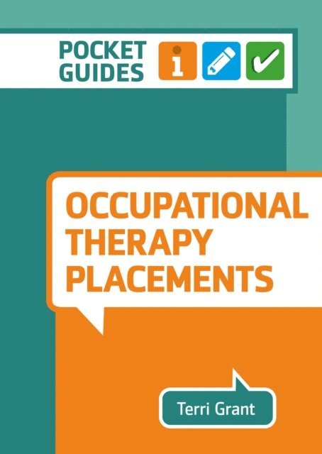 Terri Grant - Occupational Therapy Placements, E-bok