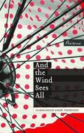 And the Wind Sees All