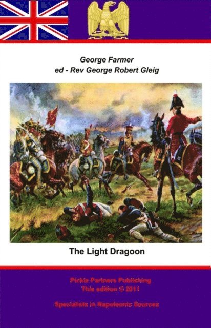 George Farmer, George Robert Gleig - Light Dragoon, E-bok