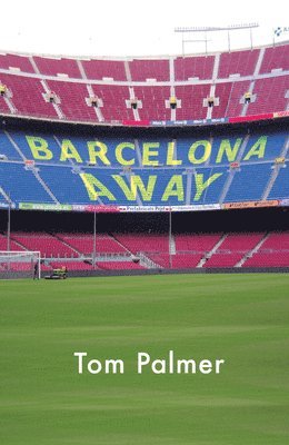 Barcelona Away av Tom Palmer