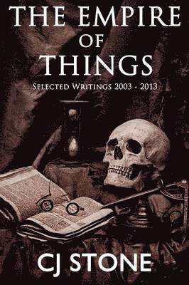 C J Stone - Empire of Things, Häftad