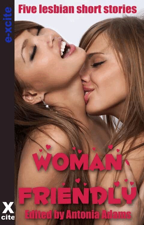 Antonia Adams - Woman Friendly, E-bok