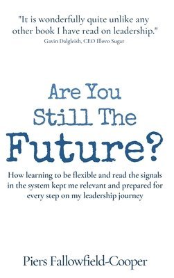 Piers Fallowfield-Cooper - Are You Still The Future?, Inbunden